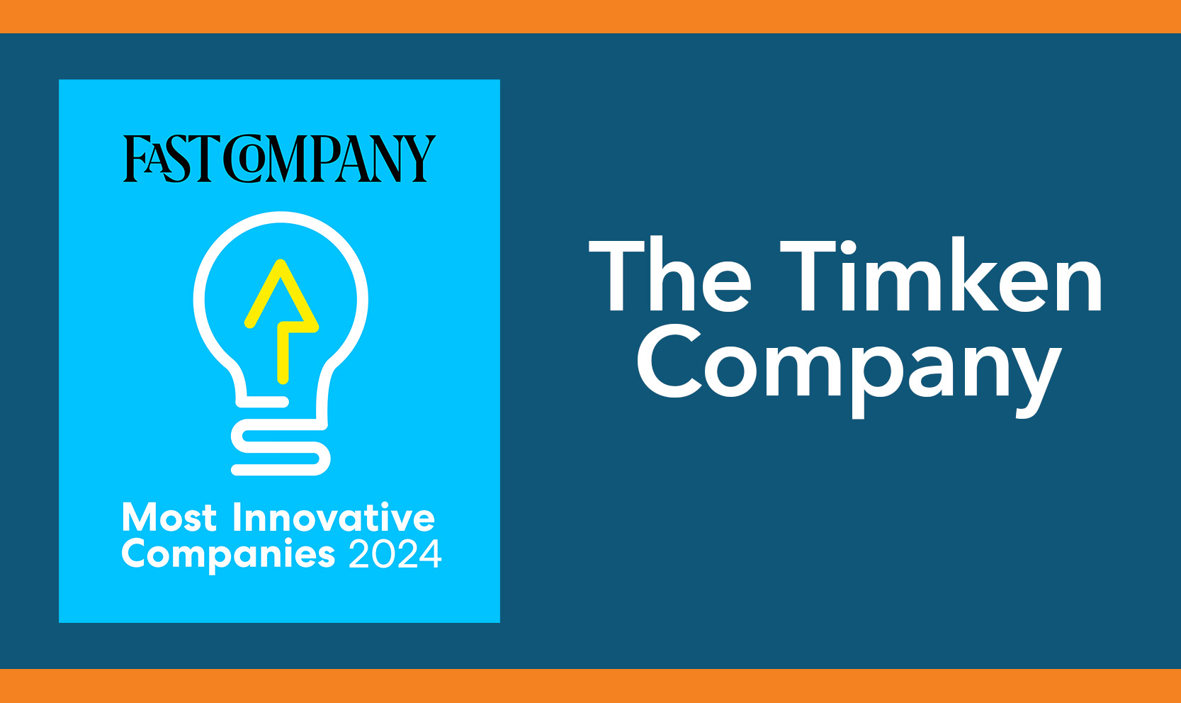 Timken Recognized by Fast Company as one of World's Most Innovative Companies
